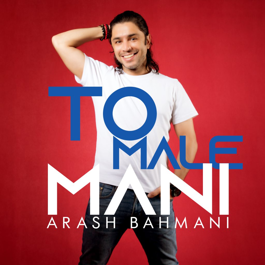 Arash Bahmani - TO MALE MANI COVER ART